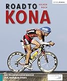 Road to Kona: Die Trainingsgeheimnisse der Ironman-Stars