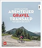 Abenteuer Gravel-Transalp: Von leicht bis heavy