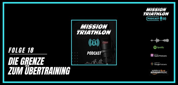 Mission Triathlon Podcast Folge 18 - Übertraining