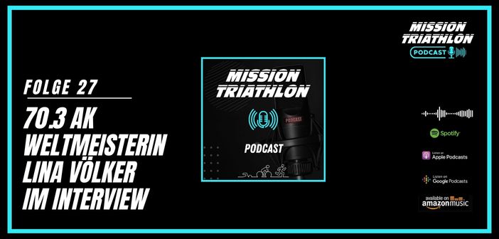 Mission Triathlon Podcast Folge 27 mit Lina Völker
